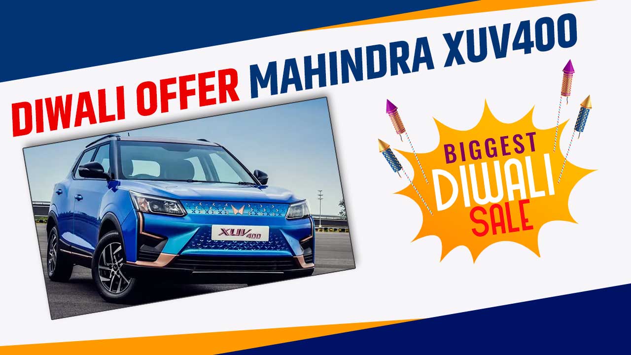 Mahindra XUV400 Diwali Offer