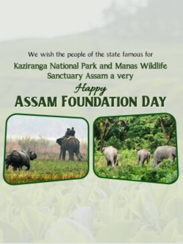 Asom Divas – Happy Assam Foundation Day status | 2nd Dec